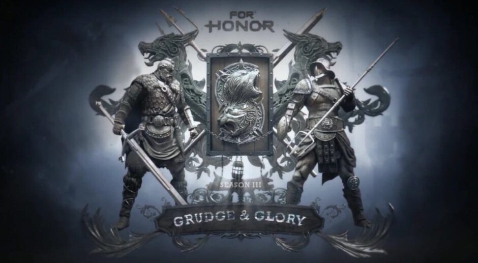 Het derde seizoen van For Honor namelijk Grudge & Glory komt eraan met veel nieuwe content