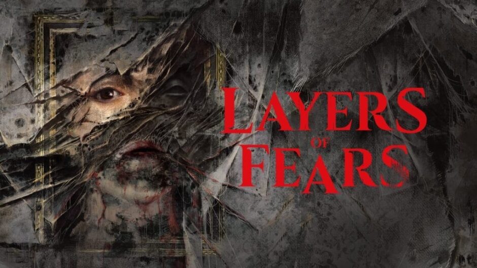 11 minuten aan angstaanjagende gameplay vrijgegeven van Layers of Fear