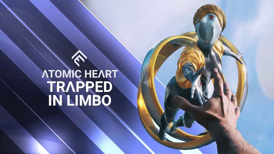 Get Trapped in Limbo-uitbreiding voor Atomic Heart is voorzien van een nieuwe trailer en releasedatum